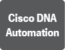 Cisco DNA Automation